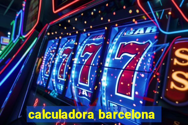 calculadora barcelona